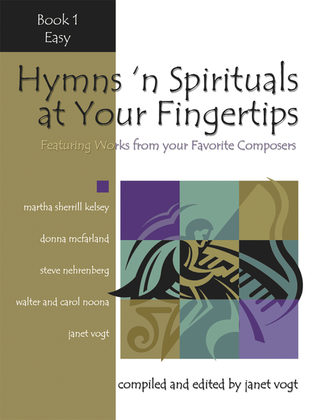 Book cover for Hymns 'n Spirituals at Your Fingertips - Book 1