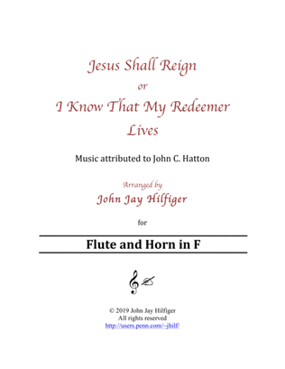 Jesus Shall Reign/ I Know That My Redeemer Lives for Flute and Horn