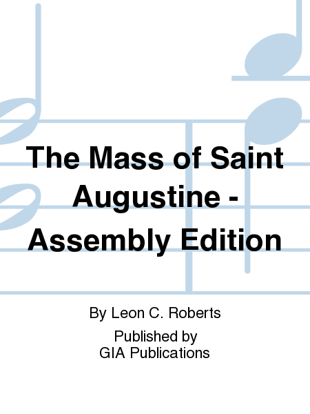 The Mass of Saint Augustine - Assembly Edition
