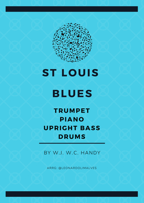 St Louis blues - Trumpet - piano -Upright bass - drums