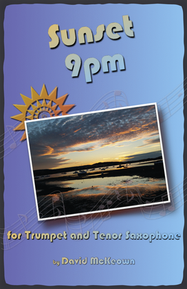 Sunset 9pm, for Trumpet and Tenor Saxophone Duet