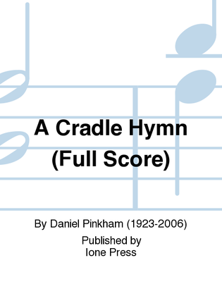 Book cover for A Cradle Hymn (Full Score)