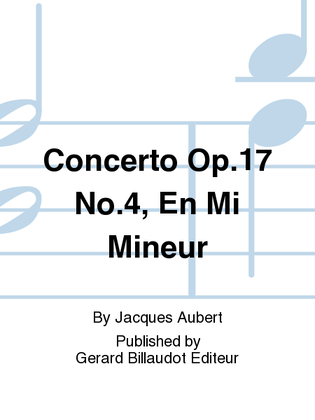 Concerto Op. 17, No. 4, En Mi Mineur