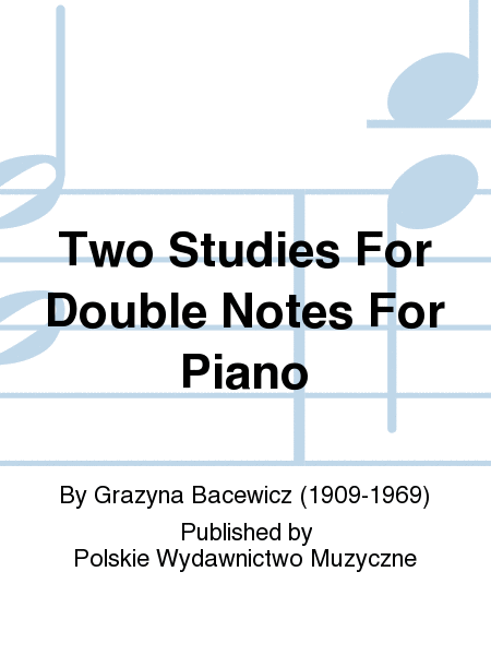 Two Studies For Double Notes For Piano