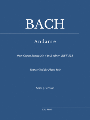 Book cover for Andante from Organ Sonata No. 4 in E minor, BWV 528 (for Piano Solo)