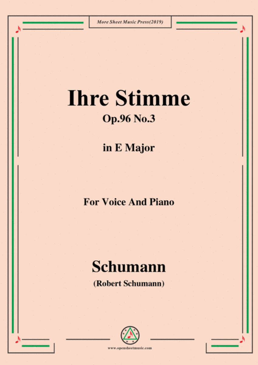 Schumann-Ihre Stimme,Op.96 No.3,in E Major,for Voice&Piano