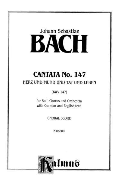Cantata No. 147 -- Herz und Mund und Tat und Leben