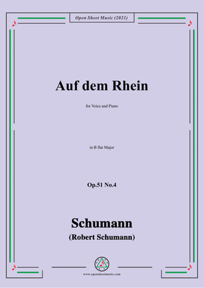Schumann-Auf dem Rhein,Op.51 No.4,in B flat Major,for Voice and Piano