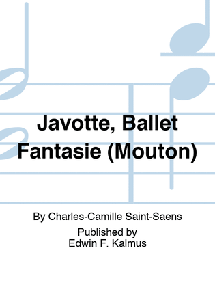 Javotte, Ballet Fantasie (Mouton)