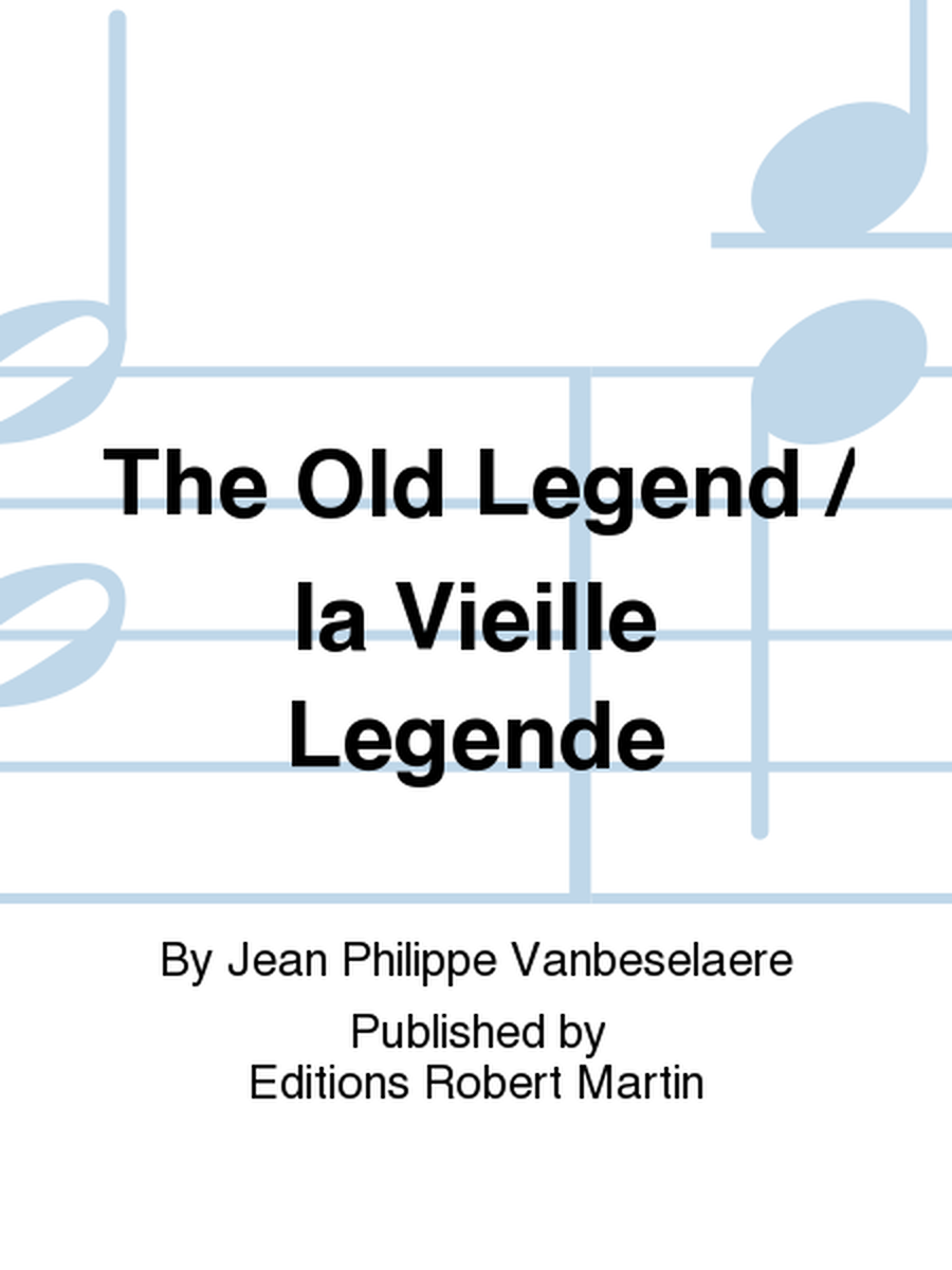 The Old Legend / la Vieille Legende image number null
