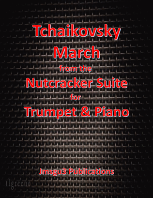 Tchaikovsky: March from Nutcracker Suite for Trumpet & Piano