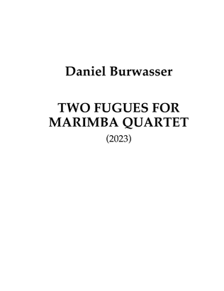 Book cover for Two Fugues for Marimba Quartet