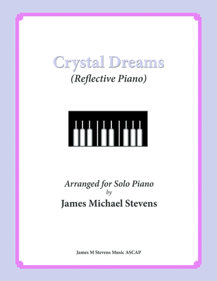 Crystal Dreams (Reflective Piano)