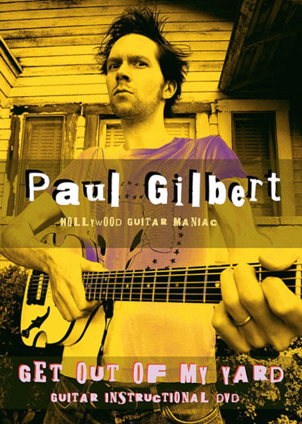 Paul Gilbert -- Get Out of My Yard