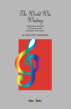 Book cover for The World Was Waiting - SATB with Children's Chorus