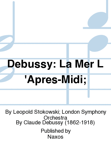 Debussy: La Mer L'Apres-Midi;