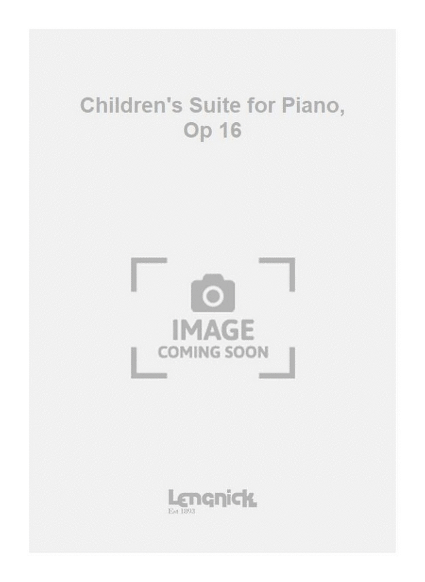 Children's Suite for Piano, Op 16