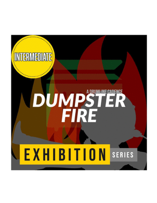 Dumpster Fire // [DRUMLINE CADENCE]