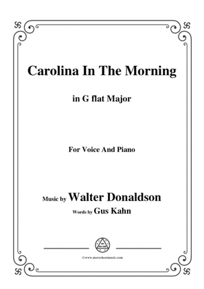 Walter Donaldson-Carolina In The Morning,in G flat Major,for Voice and Piano