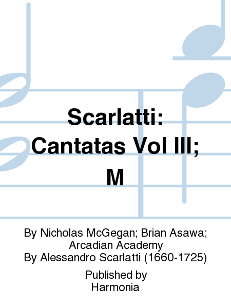 Scarlatti: Cantatas Vol III; M