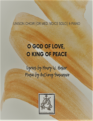 O GOD OF LOVE, O KING OF PEACE (unison voices and piano)