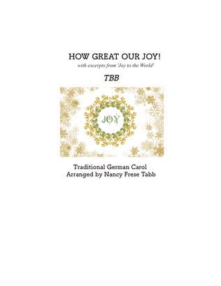 How Great Our Joy with excerpts from 'Joy to the World' arranged for TBB Choir