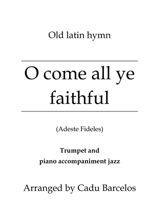 O come all ye faithful (Trumpet Bb and Piano jazz)