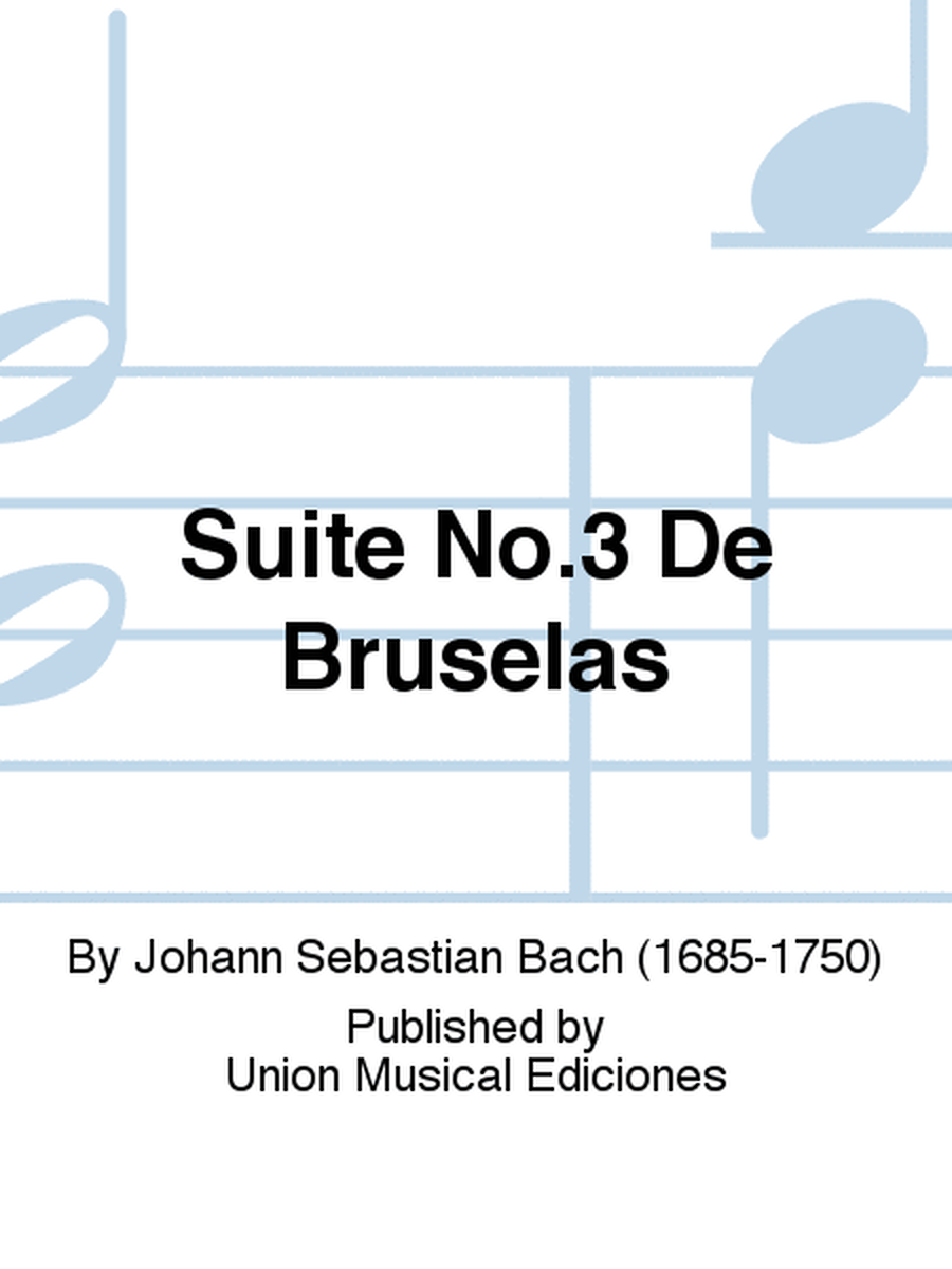 Suite No.3 De Bruselas