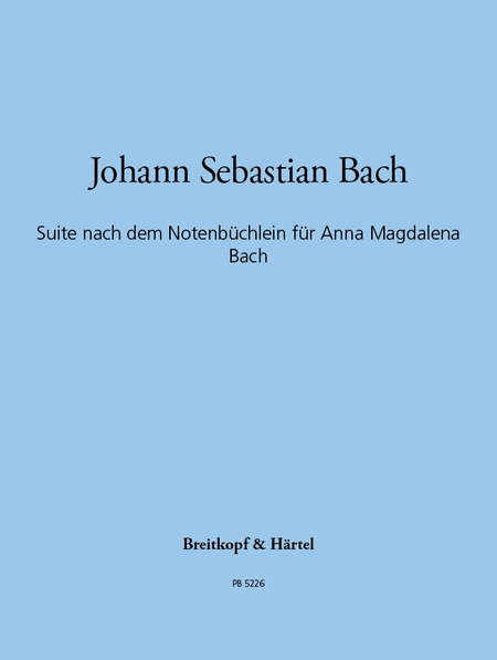 Suite after the Little Music Book for Anna Magdalena Bach