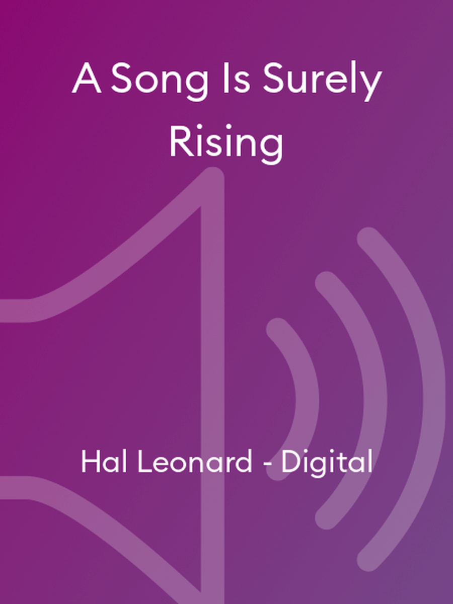 A Song Is Surely Rising