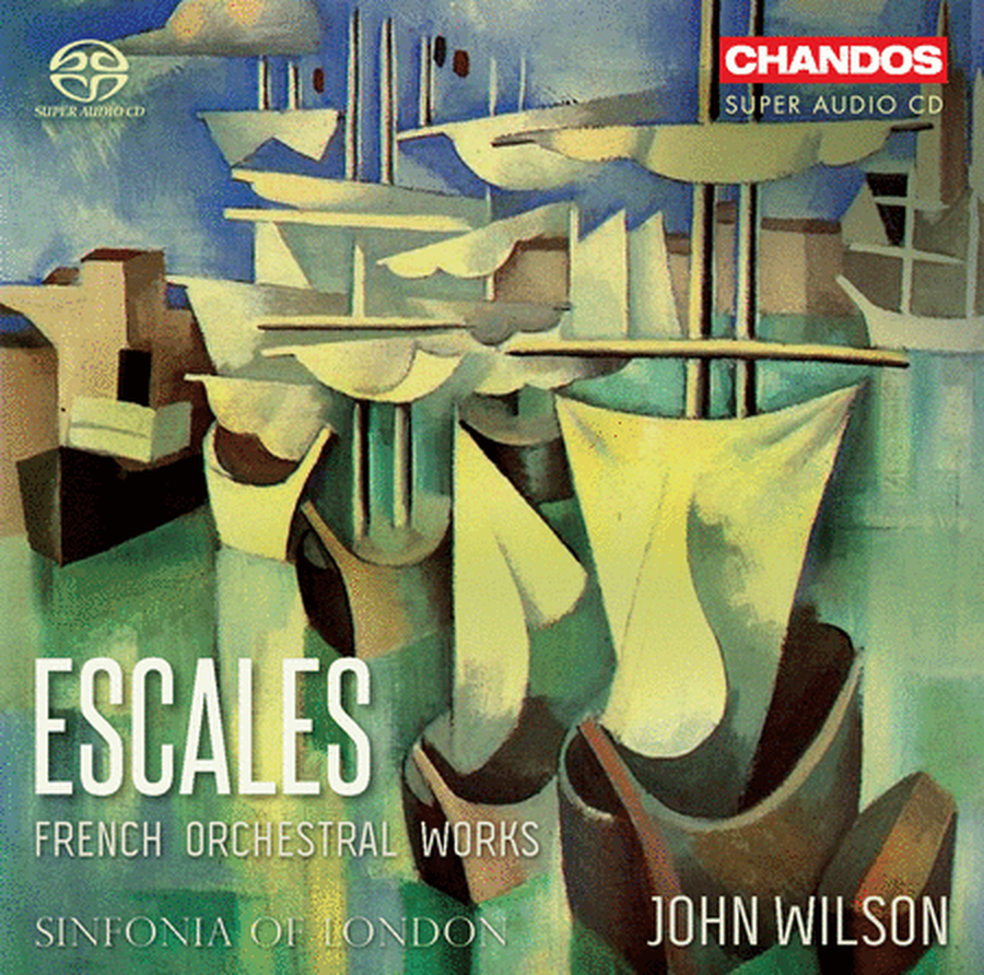 Sinfonia of London: Escales - French Orchestral Works