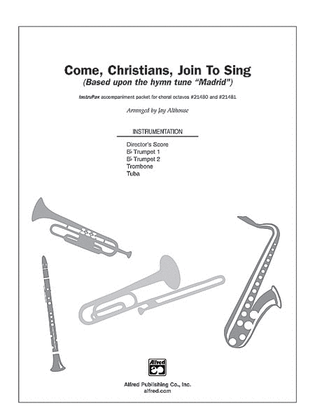 Come, Christians, Join to Sing