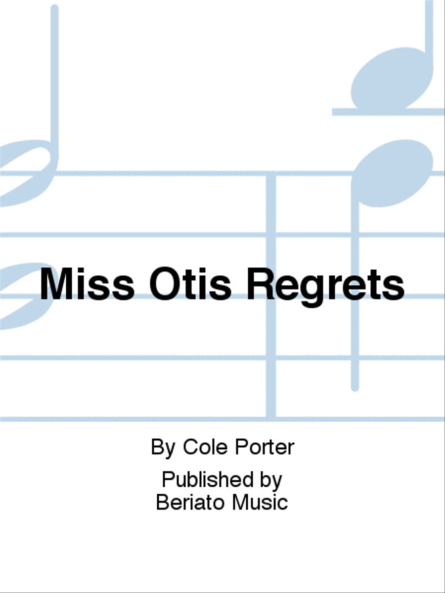 Miss Otis Regrets