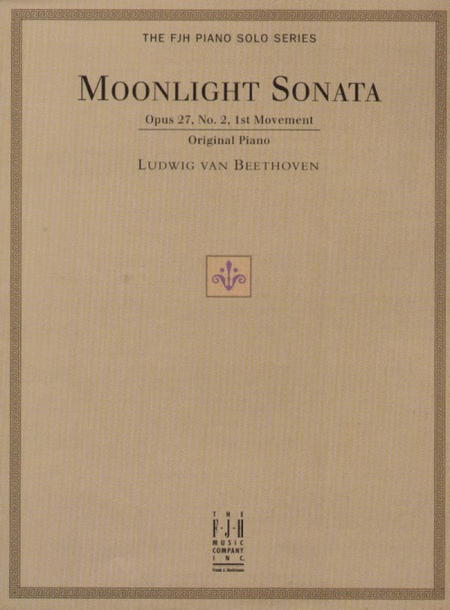 Beethoven : Moonlight Sonata, Opus 27, No. 2, 1st Movement
