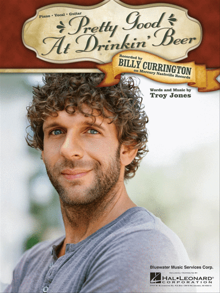 Billy Currington: Pretty Good at Drinkin