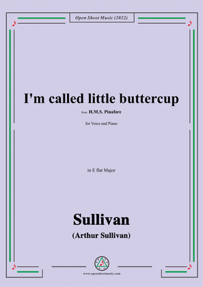 Book cover for Sullivan-I'm called little buttercup,from H.M.S. Pinafore,in E flat Major