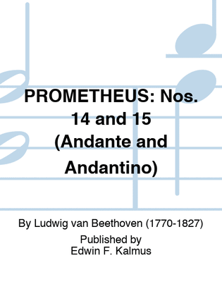 PROMETHEUS: Nos. 14 and 15 (Andante and Andantino)