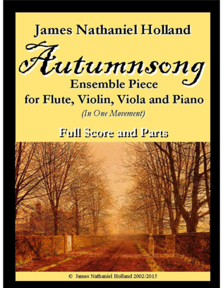 Autumnsong: Piece for Flute, Violin, Viola, and Piano