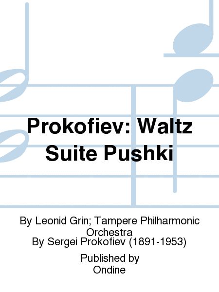 Prokofiev: Waltz Suite Pushki