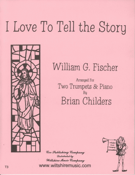 I Love to Tell the Story (Brian Childers)