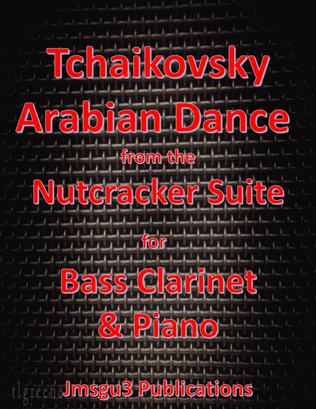 Book cover for Tchaikovsky: Arabian Dance from Nutcracker Suite for Bass Clarinet & Piano