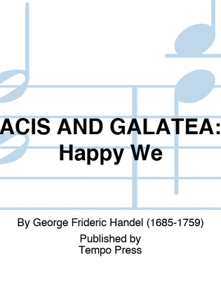 Book cover for ACIS AND GALATEA: Happy We