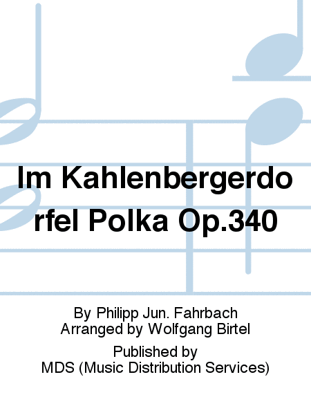 Im Kahlenbergerdörfel Polka op.340
