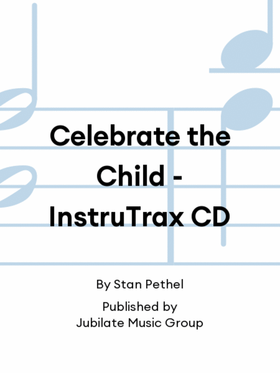 Celebrate the Child - InstruTrax CD