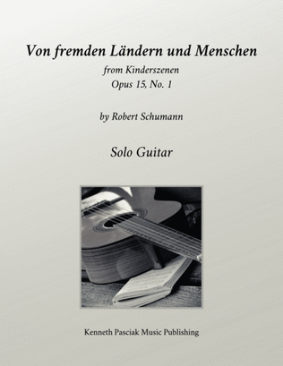 Of Foreign Lands and Peoples (from Kinderszenen) (for Solo Guitar)