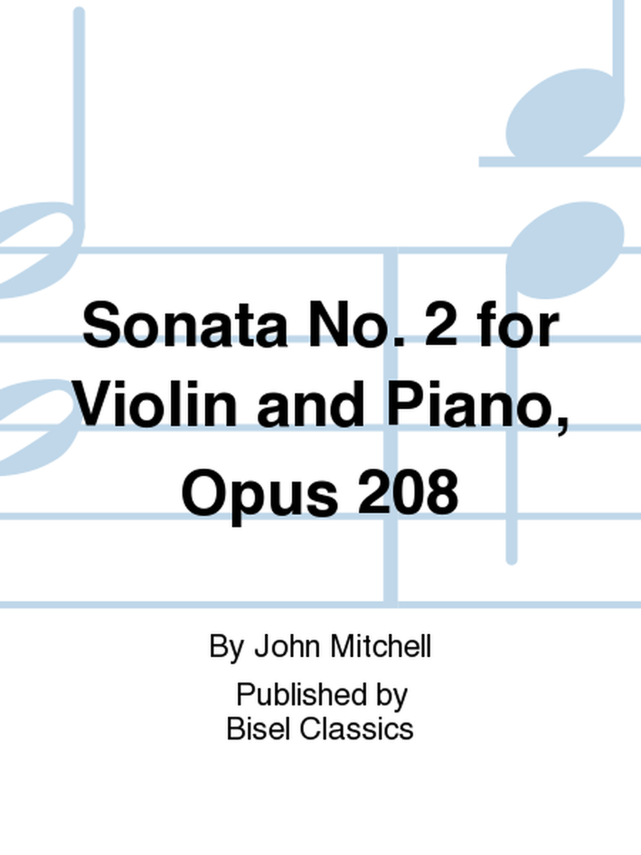 Sonata No. 2 for Violin and Piano, Opus 208