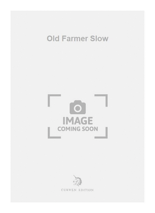 Book cover for Old Farmer Slow