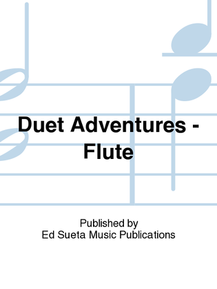Duet Adventures - Flute