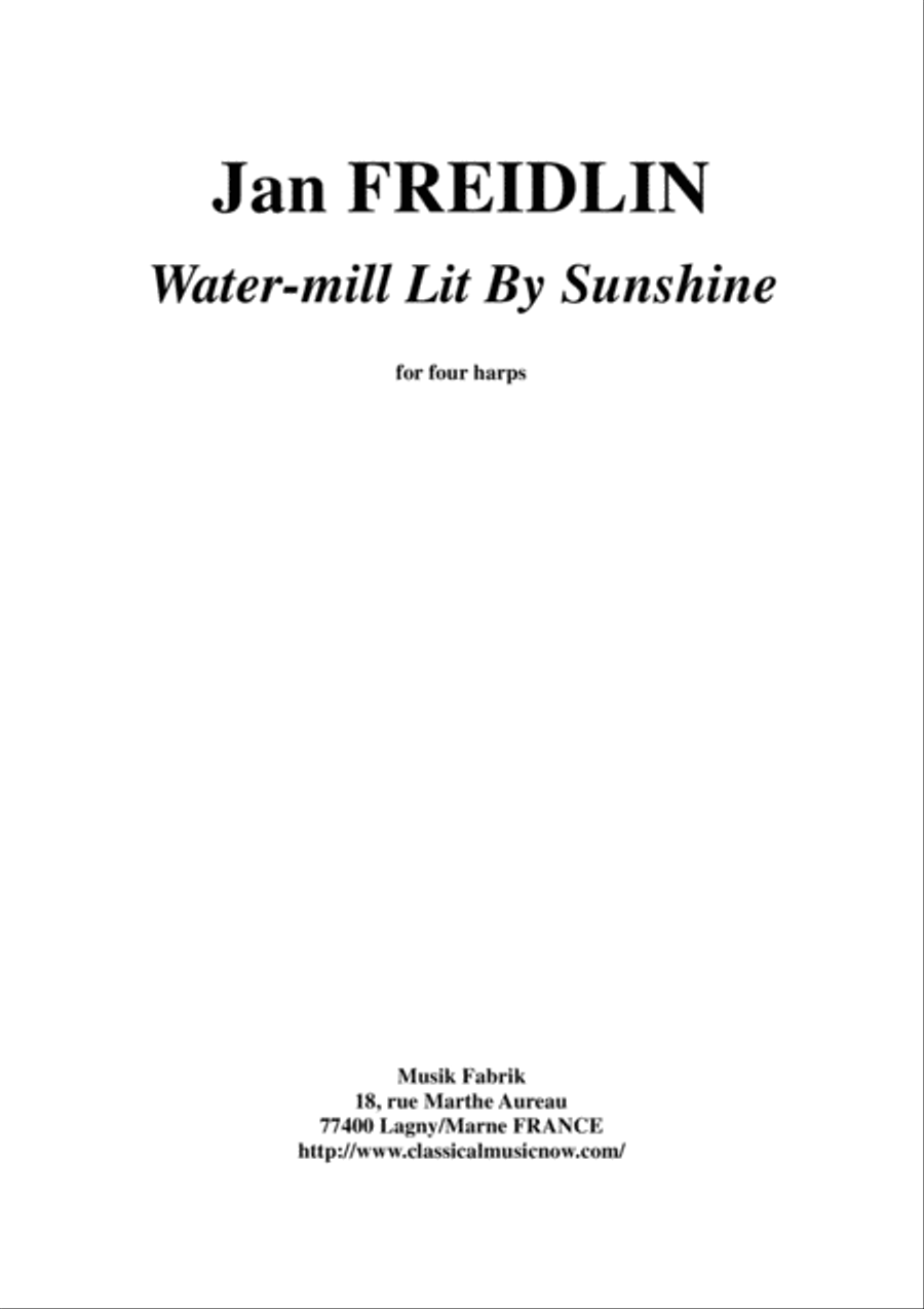 Jan Freidlin: Water-mill LIt By Sunshine for four harps Harp scores gallery preview page 1