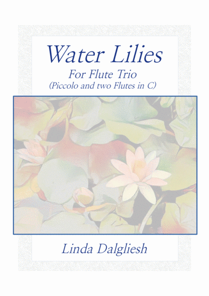 Water Lilies - Flute Trio (Piccolo & two Flutes in C) image number null